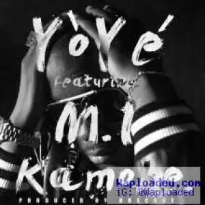 Yoye - Kamobe (Prod. by Dhecade) feat M.I